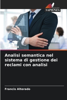 Paperback Analisi semantica nel sistema di gestione dei reclami con analisi [Italian] Book