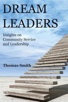 Paperback Dream Leaders: Insights on Community Service and Leadership Book