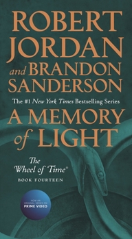 Mass Market Paperback A Memory of Light: Book Fourteen of the Wheel of Time Book