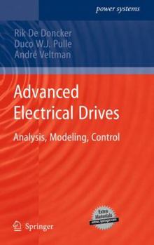 Hardcover Advanced Electrical Drives: Analysis, Modeling, Control Book