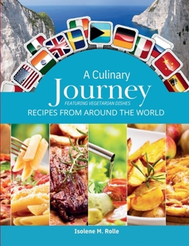 Paperback A Culinary Journey: Recipes from Around the World Book