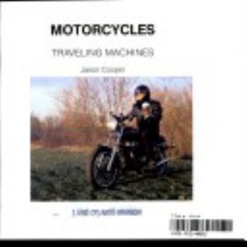Library Binding Motorcycles (Traveling Machines) Book