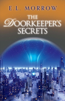 Paperback The Doorkeeper's Secrets: Volume 1 Book