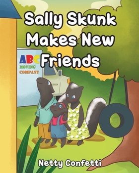 Paperback Sally Skunk: Makes New Friends Book