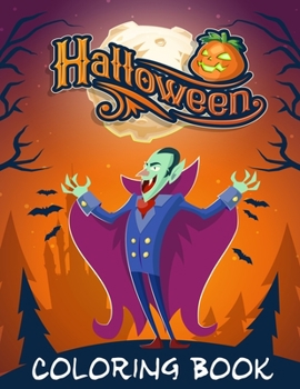 Halloween Coloring Book: Spooky Cute Halloween Coloring Book for Kids All Ages