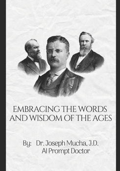 EMBRACING THE WORDS AND WISDOM OF THE AGES