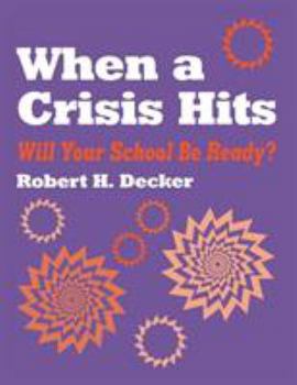 Paperback When a Crisis Hits: Will Your School Be Ready? Book