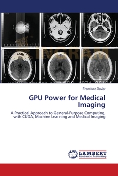Paperback GPU Power for Medical Imaging Book