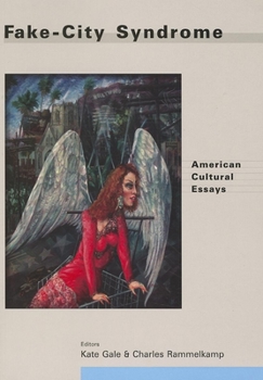 Paperback Fake-City Syndrome: American Cultural Essays Book