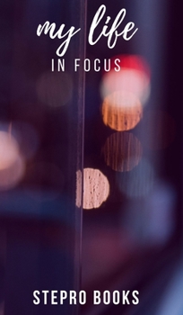Hardcover My life in focus Book
