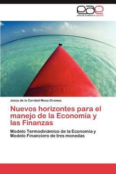 Paperback Nuevos horizontes para el manejo de la Economía y las Finanzas [Spanish] Book