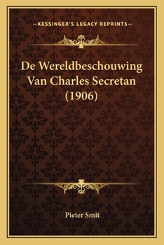 Paperback De Wereldbeschouwing Van Charles Secretan (1906) [Chinese] Book