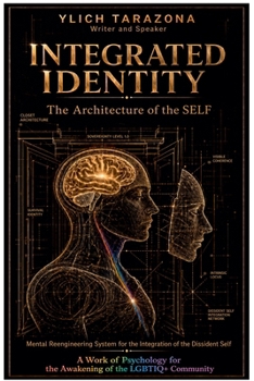 Integrated Identity: The Architecture of the SELF (Psychotherapist Series the Architecture of Being)