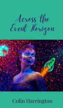 Hardcover Across the Event Horizon Book