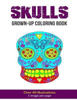 Paperback Skulls Grown-Up Coloring Book