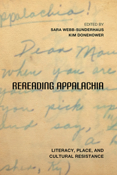 Rereading Appalachia: Literacy, Place, and Cultural Resistance - Book  of the Place Matters: New Directions in Appalachian Studies