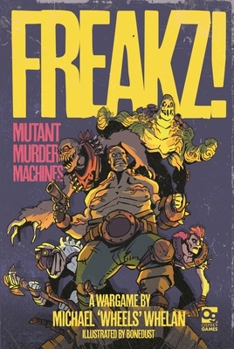 Hardcover Freakz!: Mutant Murder Machines Book