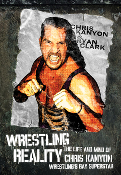 Paperback Wrestling Reality: The Life and Mind of Chris Kanyon, Wrestling's Gay Superstar Book