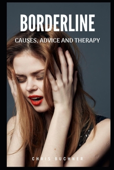 Paperback Boderline: Causes, Advice and Therapy Book