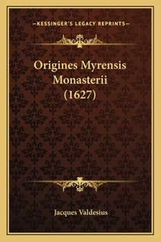 Paperback Origines Myrensis Monasterii (1627) [Latin] Book