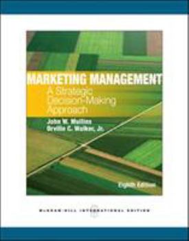 Marketing Management: A Strategic Decision-Making Approach