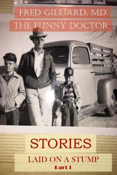 Paperback Stories Laid on a Stump pt 1: Stories by Bad Billy Laveau Book