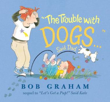 Hardcover The Trouble with Dogs... Said Dad Book