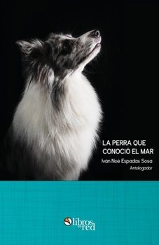 Paperback La perra que conocio el mar [Spanish] Book