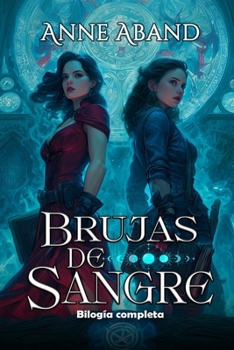 Paperback Brujas de sangre (Bilogía completa): (Brujas, vampiros, enemies to lovers) [Spanish] Book