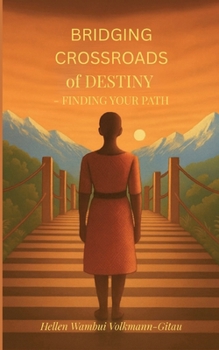 Paperback Bridging Crossroads of Destiny - Finding your Path Book