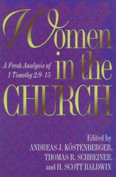Paperback Women in the Church: A Fresh Analysis of I Timothy 2:9-15 Book