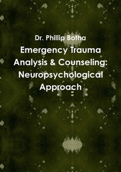 Paperback Emergency Trauma Analysis & Counseling: Neuropsychological Approach Book