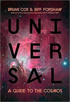 Universal: A Guide to the Cosmos - Book #6 of the Wonders of Brian Cox (with Andrew Cohen)