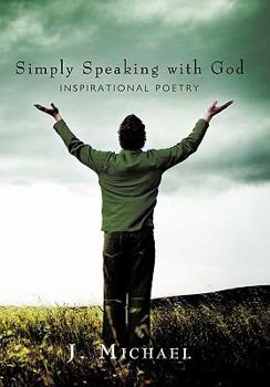 Hardcover Simply Speaking with God: Inspirational Poetry Book