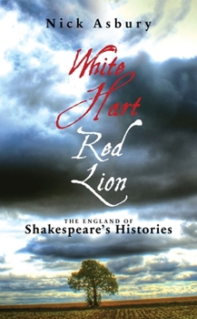 Paperback White Hart Red Lion: The England of Shakespeare's Histories Book