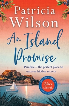 An Island Promise: Paradise - the perfect place to uncover hidden secrets . . .