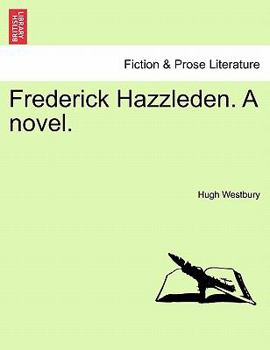 Paperback Frederick Hazzleden. a Novel. Vol. III Book