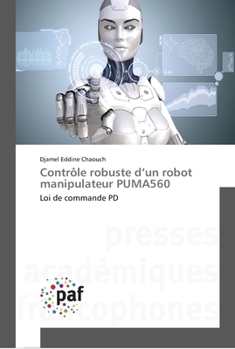 Paperback Contrôle robuste d'un robot manipulateur PUMA560 [French] Book