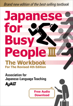 Paperback Japanese for Busy People Book 3: The Workbook: Revised 4th Edition (Free Audio Download) Book