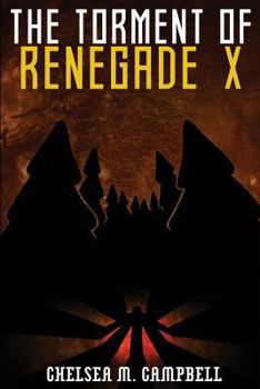 Paperback The Torment of Renegade X Book