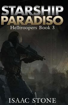 Starship Paradiso - Book #3 of the Helltroopers