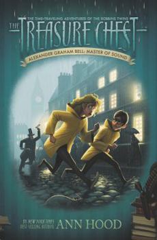 Alexander Graham Bell: Master of Sound - Book #7 of the Treasure Chest