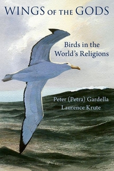 Hardcover Wings of the Gods: Birds in the World's Religions Book