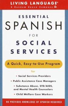 Paperback Essential Spanish for Social Services: A Quick, Easy-To-Use Program Book