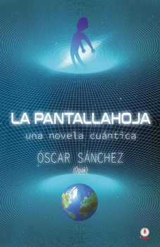 Paperback La Pantallahoja: Una novela cuántica [Spanish] Book