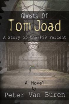 Hardcover Ghosts of Tom Joad: A Story of the #99 Percent Book