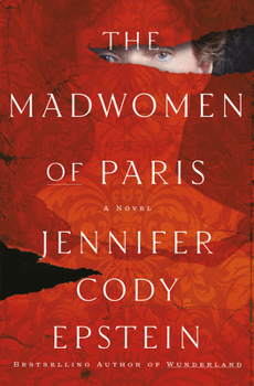 Hardcover The Madwomen of Paris Book