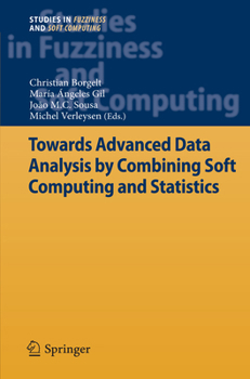 Paperback Towards Advanced Data Analysis by Combining Soft Computing and Statistics Book