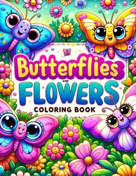 Butterflies and Flowers Coloring book: Where Each Page Offers a Moment of Peace and Tranquility in the Garden of Your Imagination.