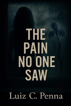 Paperback The Pain No One Saw Book